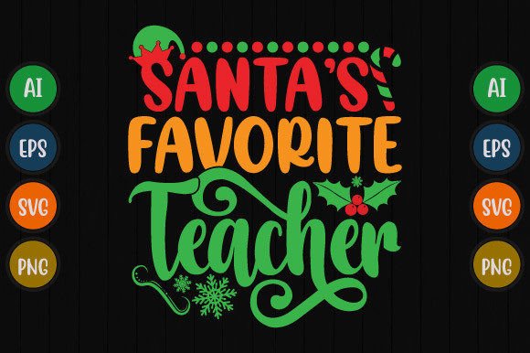 Download Santa's Favorite Teacher Graphic Design - Design Collection